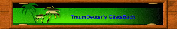 Gästebuch Banner - verlinkt mit http://www.traumdeuter2002.net/