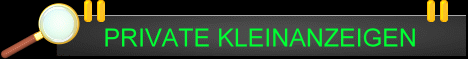 Liebe Besucher. Ich freue mich,dass Sie bei mir-GRATIS - eine Klein-Anzeige aufgeben wollen,und w�nsche Ihnen viel Erfolg !