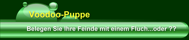 Voodoo-Puppe,Hiier findest du� alles um den Traumdeuter,Traumdeutung,Traumbuch,Traumtagebuch,Traumsymbole,Traumlexikon,Traeume,traeumen,Traumsoftware,Esoterik,Traumarten,Traum aufschreiben,Traumdeuter 2009,Traumdeuter 2008,Traumbibliothek,GratisKlartraum,Wachtraum,lucider Traum, Sextraum,Traumdeuter Homepage,Freud,Adler,Jung,Traumart,Gratissoftware,downloads,Linklisten,Hitlisten,Banner Rotation,Gaestebuch,Gaestebuecher,und natuerlich noch vieles andere mehr....Klartraum,Wachtraum,lucider Traum, Sextraum,Traumdeuter Homepage,Freud,Adler,Jung.Einfach die Traumdeutungs-Software downloaden und in aller Ruhe ausprobieren-am eigenen Computer