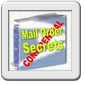 Mail Order Secrets!