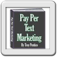 Pay Per Text Marketing