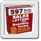 597 Ready To Use Sales Letters and Business Forms